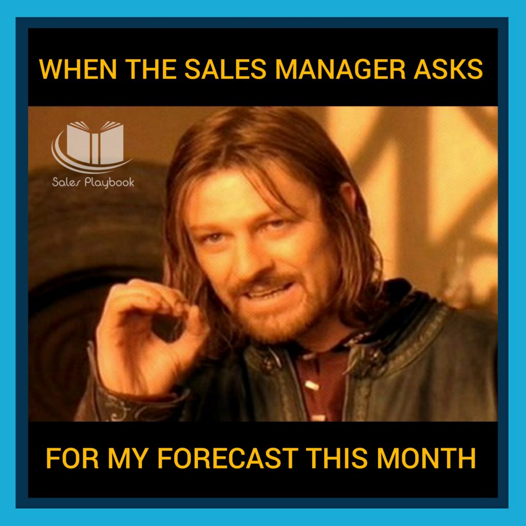 sales meme when the sales manager asks for my forecast this month